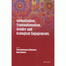 Globalization, Transnationalism, Gender and Ecological Engagements